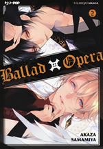 Ballad X Opera. Vol. 2