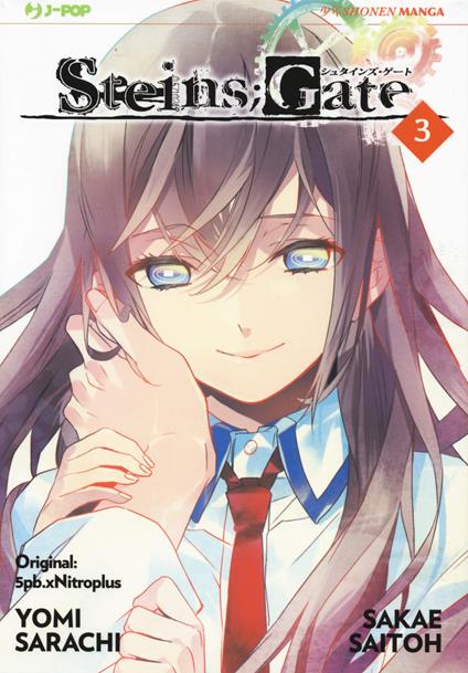 Steins gate. Vol. 3 - 5pb.xNitroplus,Yomi Sarachi,Sakae Saitoh - copertina