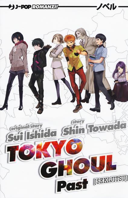 Past. Tokyo Ghoul. Vol. 3 - Sui Ishida,Shin Towada - copertina