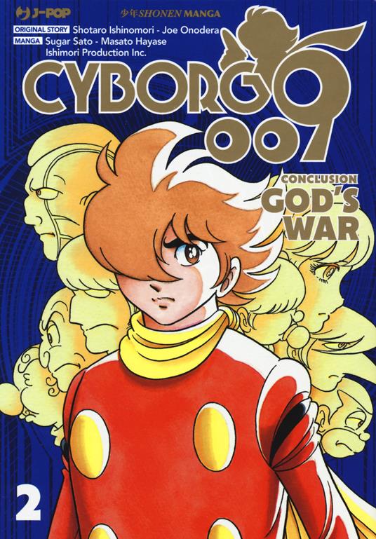 Cyborg 009. Conclusion. God's war. Vol. 2 - Shotaro Ishinomori,Masato Hayase,Jo Onodera - copertina