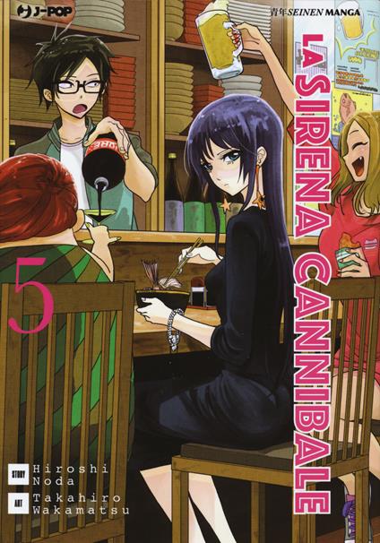 La sirena cannibale. Vol. 5 - Hiroshi Noda,Takahiro Wakamatsu - copertina