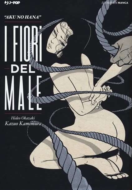 I fiori del male - Hideo Okazaki,Kazuo Kamimura - copertina