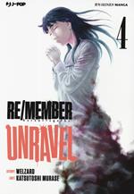 Re/member unravel. Vol. 4