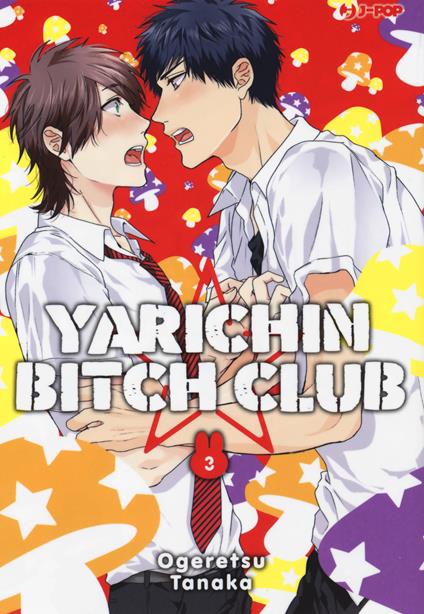 Yarichin bitch club. Vol. 3 - Ogeretsu Tanaka - copertina