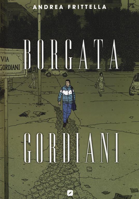 Borgata Gordiani - Andrea Frittella - copertina