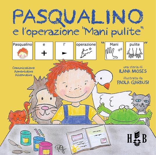 Pasqualino e l'operazione mani pulite. Ediz. CAA - Ilana Moses - copertina