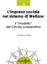 L' impresa sociale nel sistema di welfare. Il «modello» del circolo cooperativo