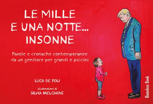 Le mille e una notte... insonne. Favole e cronache contemporanee da un genitore per grandi e piccini - Luca De Poli - copertina