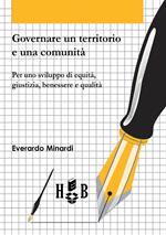 Governare un territorio e una comunità. Per uno sviluppo di equità, giustizia, benessere e qualità
