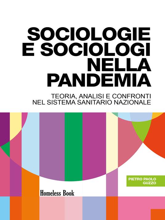 Sociologie e sociologi nella pandemia. Teoria, analisi e confronti nel Servizio Sanitario Nazionale - Pietro Paolo Guzzo - copertina