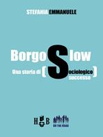 Borgo Slow. Una storia di sociologico successo