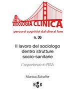 Il lavoro del sociologo dentro strutture socio-sanitarie - L'esperienza in RSA