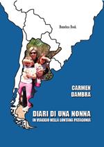 Diari di una nonna in viaggio nella lontana Patagonia