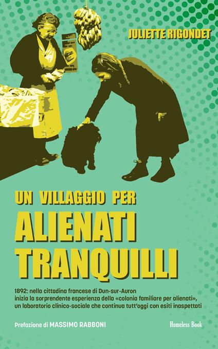 Un villaggio per alienati tranquilli - Juliette Rigondet - copertina
