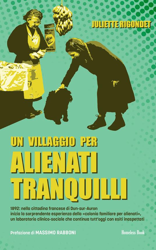 Un villaggio per alienati tranquilli - Juliette Rigondet - copertina
