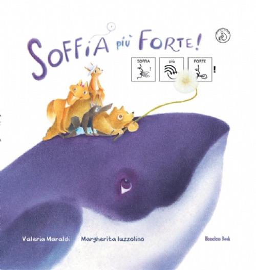 Soffia più forte! - Valeria Maraldi - copertina