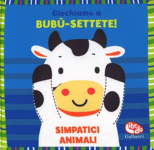 Giochiamo a bubu-settete! Simpatici animali. I batuffolibri. Ediz. a colori - Francesca Ferri - copertina