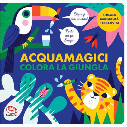 Colora la giungla. Acquamagici - Vanja Kragulj - copertina