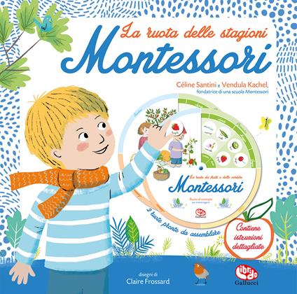 La ruota delle stagioni Montessori. Ediz. a colori. Con 2 ruote pronte da assemblare - Céline Santini,Vendula Kachel - copertina