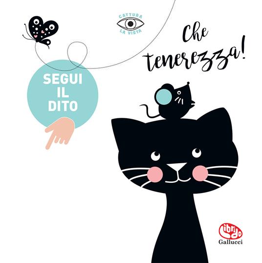 Che tenerezza! Segui il dito. Nuova ediz. - copertina