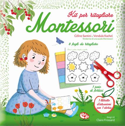Kit per ritagliare Montessori. Ediz. a colori - Céline Santini,Vendula Kachel - copertina