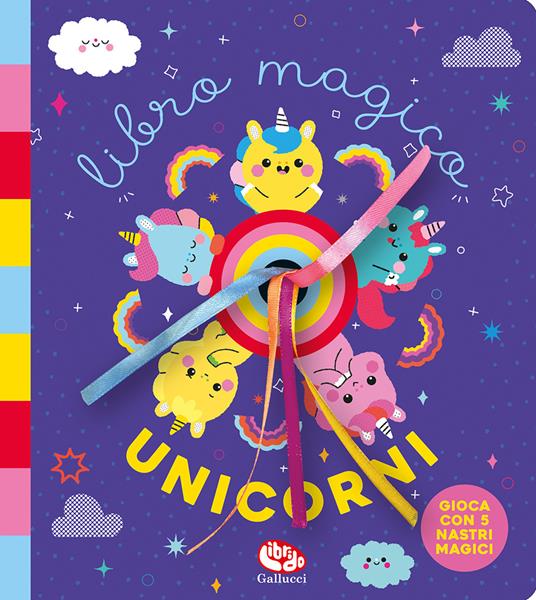 Libro magico. Unicorni. Ediz. a colori - Clémentine Derodit - copertina