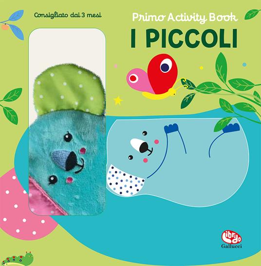 I piccoli. Primo activity book. Ediz. a colori - Francesca Ferri - copertina