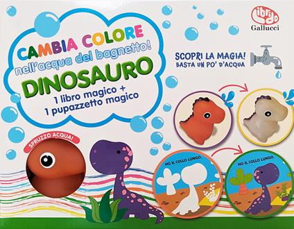Cambia colore nell'acqua del bagnetto! Dinosauro. Ediz. a colori - copertina