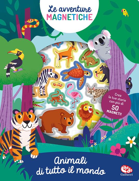 Animali di tutto il mondo. Avventure magnetiche. Ediz. a colori - Mel Draws - copertina