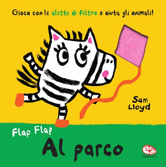 Al parco. Flap flap. Ediz. a colori - Sam Lloyd - copertina