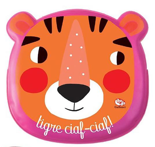 Animali e numeri. Tigre ciaf-ciaf! Ediz. a colori. Con Guanto burattino - copertina