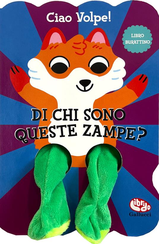 Ciao Volpe! Di chi sono queste zampe? Ediz. a colori - Lizzy Doyle - copertina