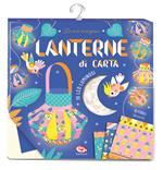 Lanterne di carta. Le mie creazioni