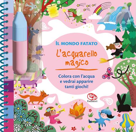 Mondo fatato. L'acquarello magico. Ediz. a spirale. Con pennello - Julie Camel - copertina