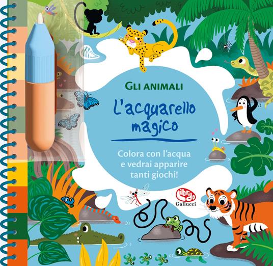 Gli animali. L'acquarello magico. Ediz. a spirale. Con pennello - Clémentine Derodit - copertina