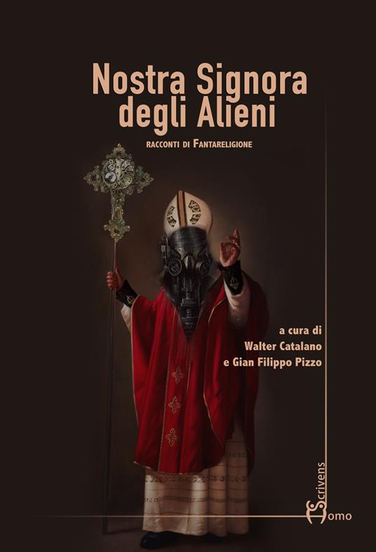 Nostra signora degli alieni. Racconti di fantareligione - copertina