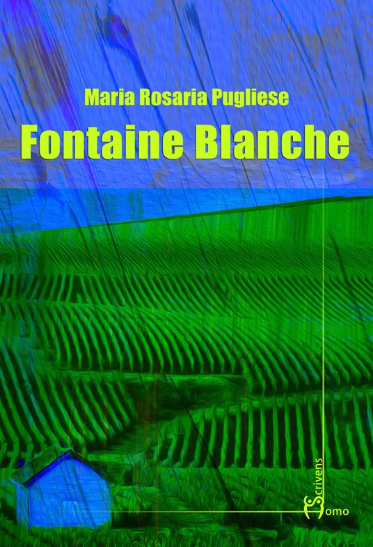 Fontaine blanche - Maria Rosaria Pugliese - copertina