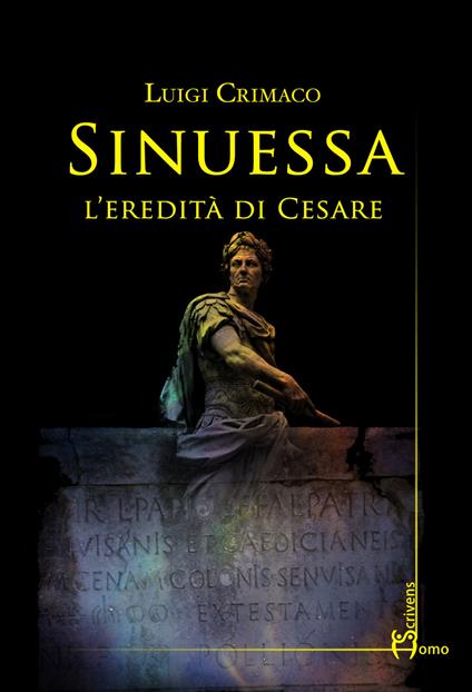 Sinuessa. L'eredità di Cesare - Luigi Crimaco - copertina