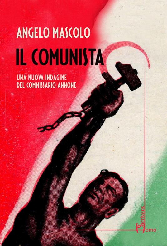 Il comunista. Una nuova indagine del commissario Annone - Angelo Mascolo - copertina