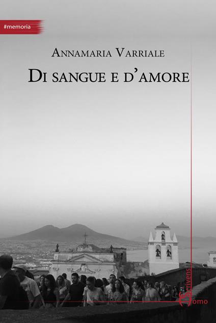 Di sangue e d'amore - Annamaria Varriale - copertina
