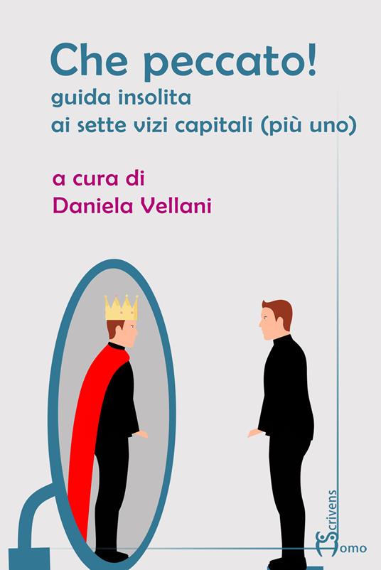 Che peccato! Guida insolita ai sette vizi capitali (più uno) - copertina