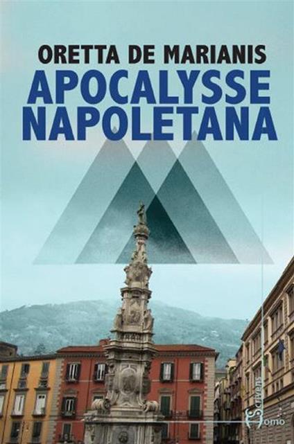 Apocalysse napoletana - Oretta De Marianis - ebook