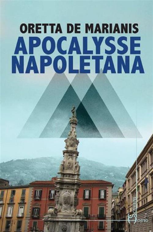Apocalysse napoletana - Oretta De Marianis - ebook
