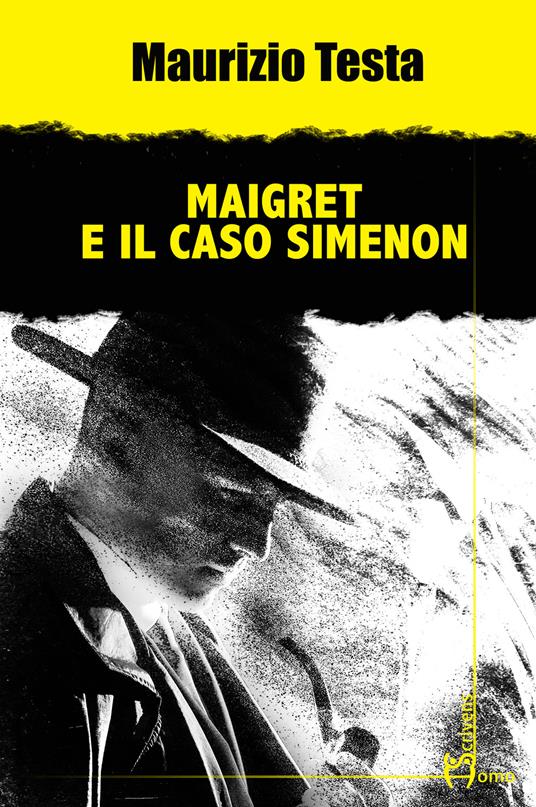 Maigret e il caso Simenon - Maurizio Testa - copertina