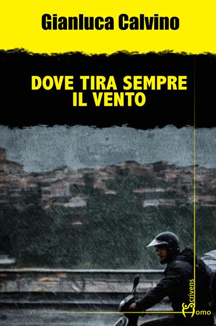 Dove tira sempre il vento - Gianluca Calvino - copertina