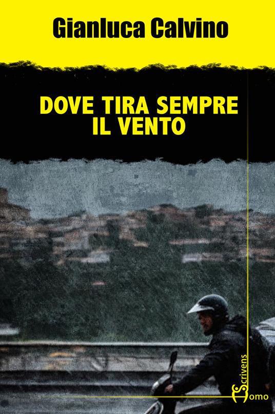 Dove tira sempre il vento - Gianluca Calvino - copertina