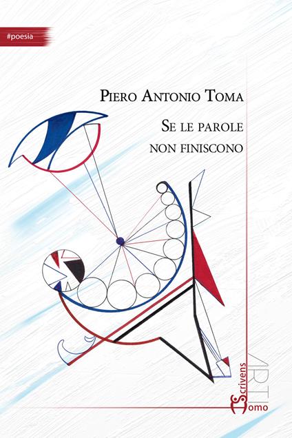 Se le parole non finiscono - Piero Antonio Toma - copertina