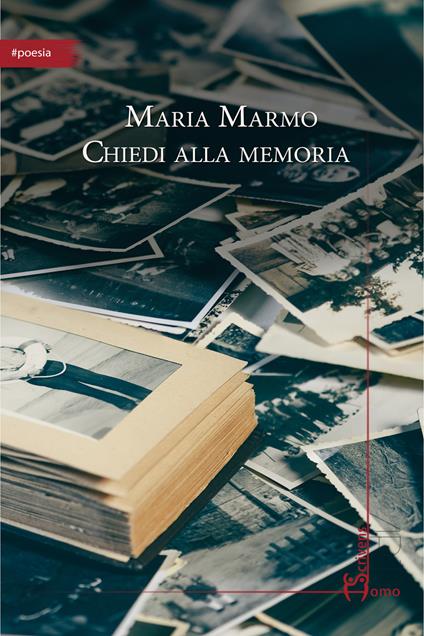 Chiedi alla memoria - Maria Marmo - copertina