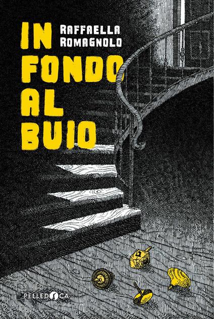 In fondo al buio - Raffaella Romagnolo - copertina