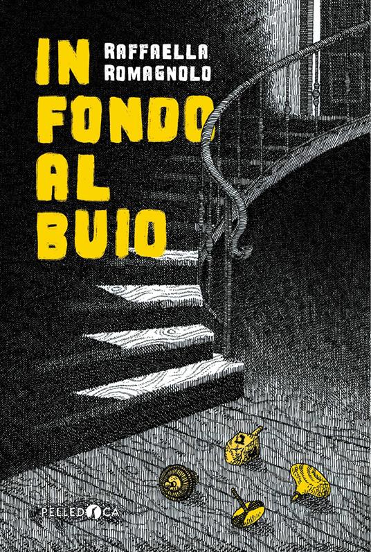 In fondo al buio - Raffaella Romagnolo - copertina
